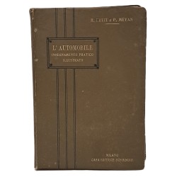 L'automobile. Insegnamento pratico illustrato alla portata di tutti