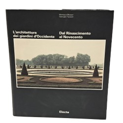 L'architettura dei giardini d'Occidente dal Rinascimento al Novecento 2