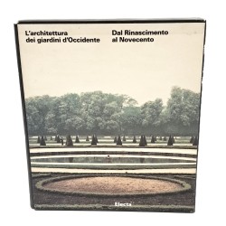 L'architettura dei giardini d'Occidente dal Rinascimento al Novecento