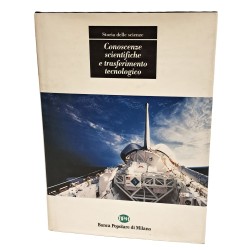 Storia delle scienze. Conoscenze scientifiche e trasferimento tecnologico