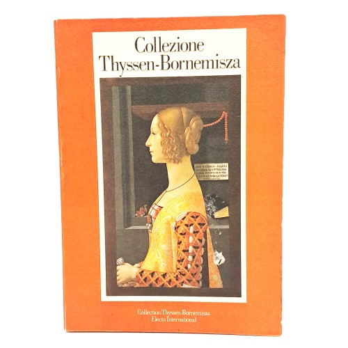 Collezione Thyssen-Bornemisza catalogo ragionato delle opere esposte