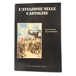 L'aviazione nelle cartoline. Un po’ di storia, un po’ di fantasia