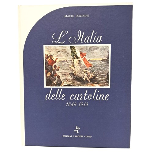 L'Italia delle cartoline 1848-1974 I-III