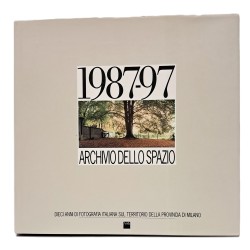 1987-97 archivio dello spazio. Dieci anni di fotografia sul territorio della provincia di Milano