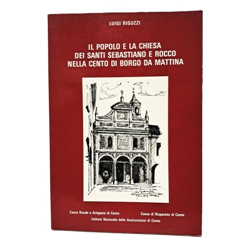 Il popolo e la chiesa dei santi Sebastiano e Rocco nella Cento di borgo da mattina
