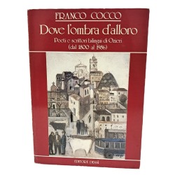 Dove l'ombra d'alloro. Poeti e scrittori bilingui di Ozieri (dal 1800 al 1986)
