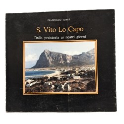 S. Vito Lo Capo. Dalla preistoria ai nostri giorni