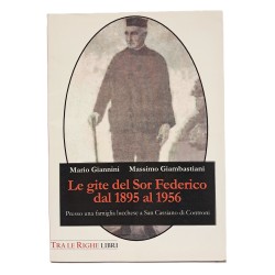 Le gite del Sor Federico dal 1895 al 1956