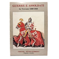 Guerre e assoldati in Toscana 1260-1364