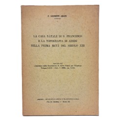 La casa natale di S. Francesco e la topografia di Assisi nella prima metà del secolo XIII