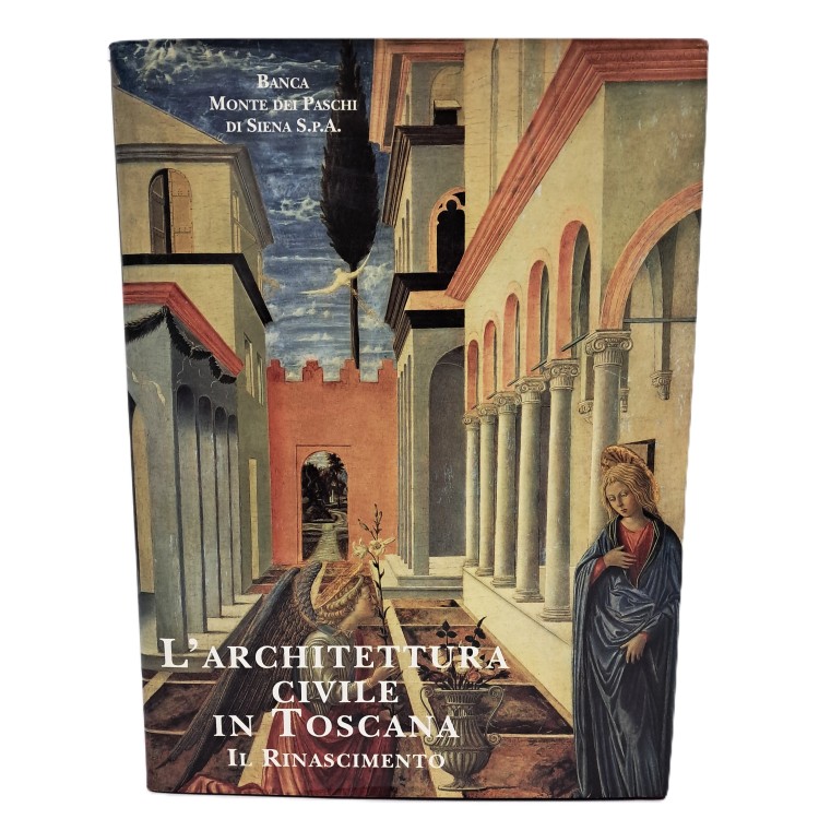L'architettura civile in Toscana. Il Rinascimento