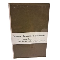 Interdizioni israelitiche. La questione ebraica nella limpida analisi di Carlo Cattaneo