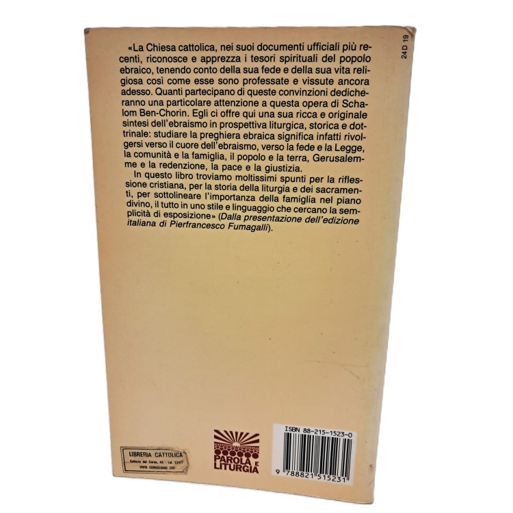 Il giudaismo in preghiera. La liturgia della sinagoga