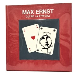 Max Ernst oltre la pittura