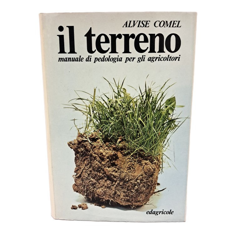 Il terreno. Manuale di pedologia per gli agricoltori