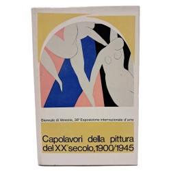 36° esposizione internazionale d'arte. Capolavori della pittura del XX secolo 1900/1945