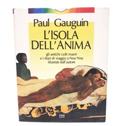 L'isola dell'anima. Gli antichi culti Maori e i diari di viaggio a Noa Noa