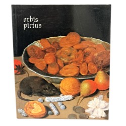 Orbis pictus. Natura morta in Germania, Olanda, Fiandre, XVI-XVIII secolo