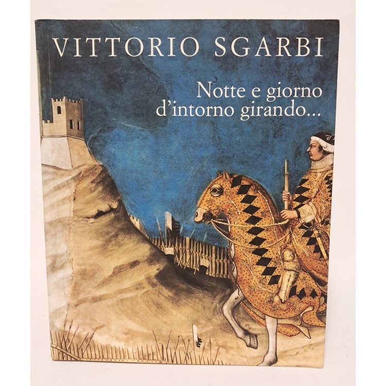 Notte e giorno d'intorno girando