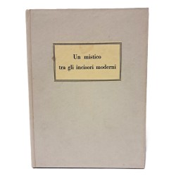 Un mistico tra gli incisori moderni (Alberto Helios Gagliardo)