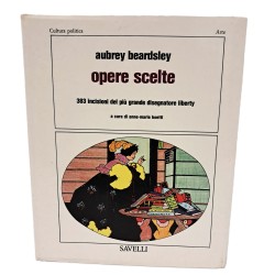 Aubrey Beardsley opere scelte. 383 incisioni del più grande disegnatore liberty