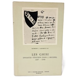Les Ghisi. Dynastes vénitiens dans l'archipel 1207-1390