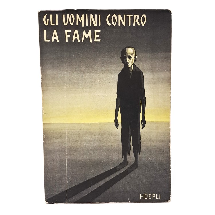 Gli uomini contro la fame