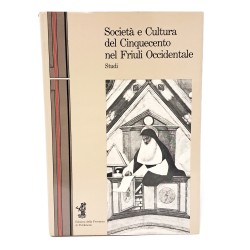 Società e cultura del Cinquecento nel Friuli Occidentale. Studi