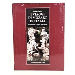 Delitiae Italiae. I viaggi di Mozart in Italia