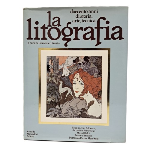 La litografia. Duecento anni di storia arte e tecnica