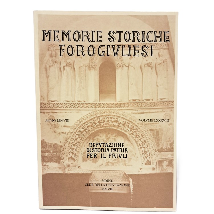 Memorie Storiche Forogiuliesi volume LXXXVIII