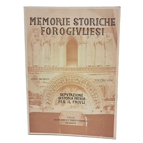 Memorie Storiche Forogiuliesi volume LXXI