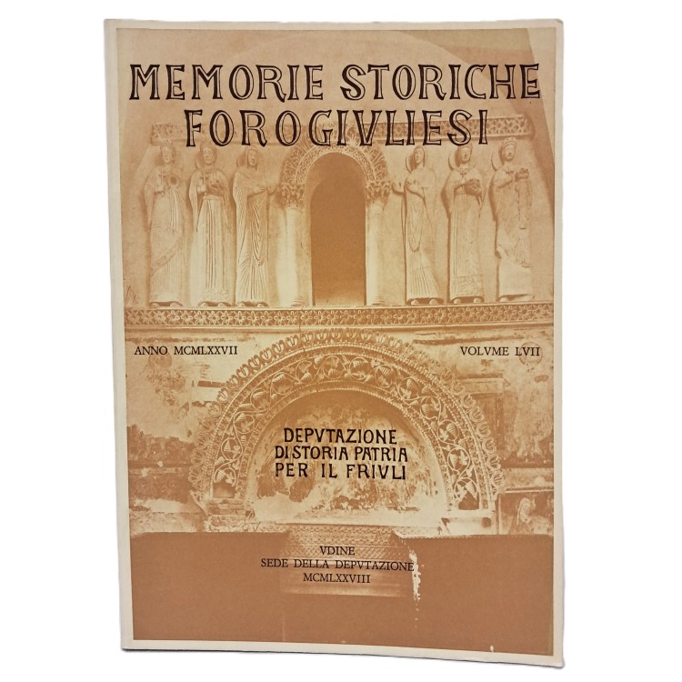 Memorie Storiche Forogiuliesi volume LVII