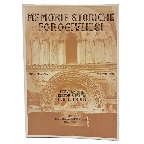 Memorie Storiche Forogiuliesi volume LVII