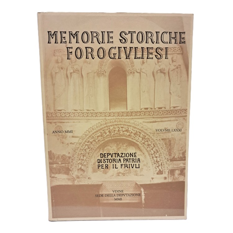 Memorie Storiche Forogiuliesi volume LXXXI