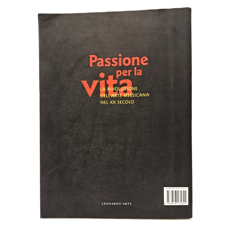 Passione per la vita. La rivoluzione dell'arte messicana nel XX secolo