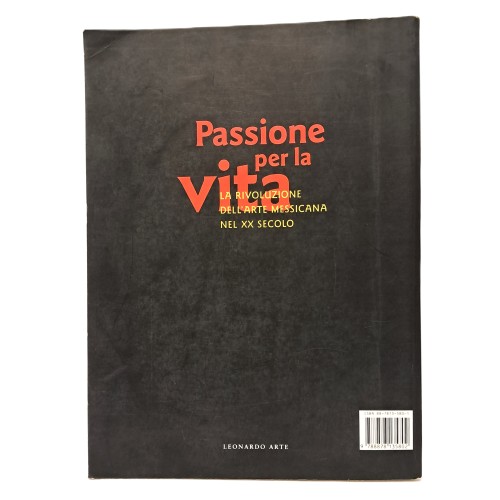 Passione per la vita. La rivoluzione dell'arte messicana nel XX secolo