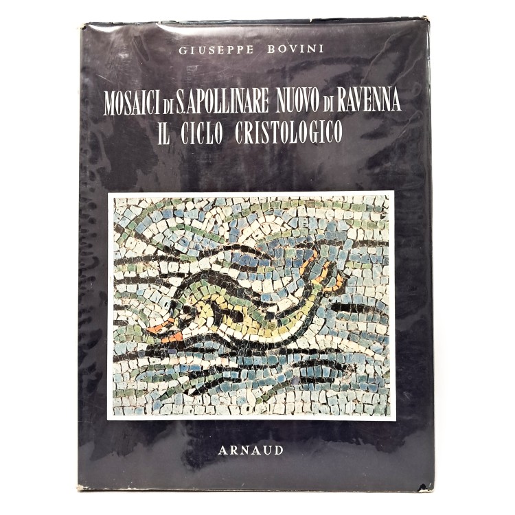 Mosaici di S. Apollinare nuovo di Ravenna. Il ciclo cristologico