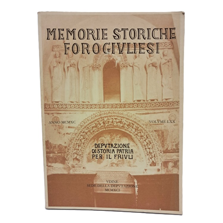 Memorie Storiche Forogiuliesi volume LXX