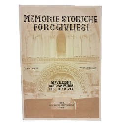Memorie Storiche Forogiuliesi volume LXXXVII