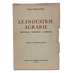 Le industrie agrarie (enologia, caseificio, oleificio)