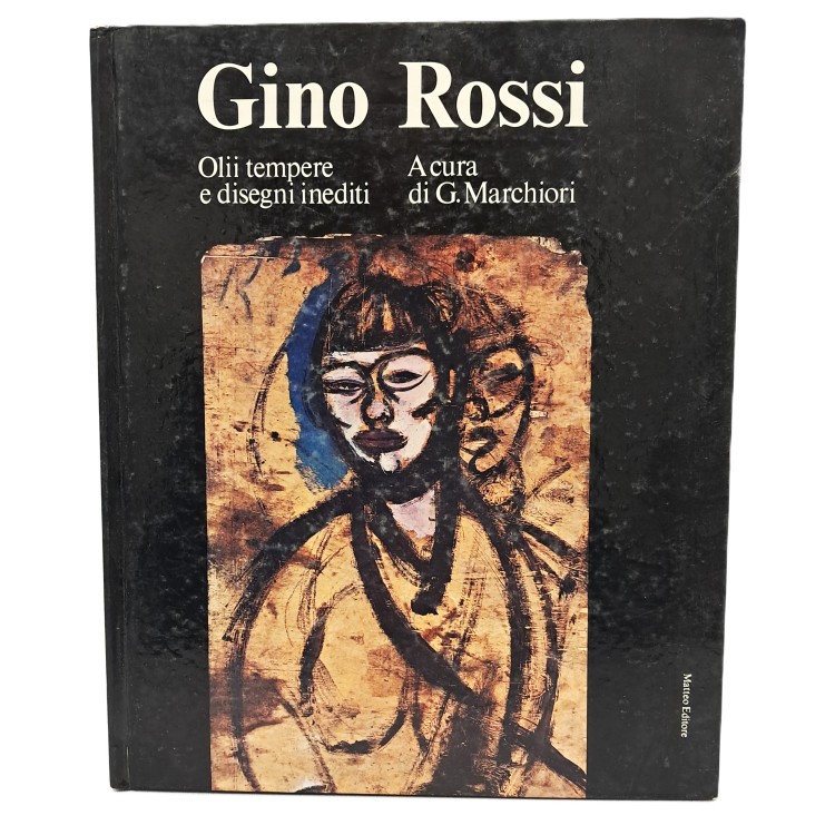 Gino Rossi. Olii tempere e disegni inediti