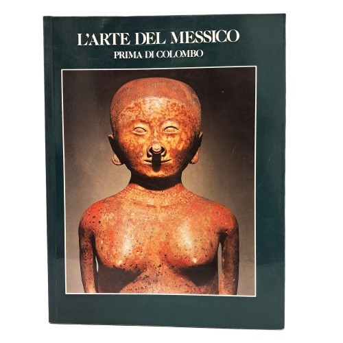L'arte del Messico prima di Colombo