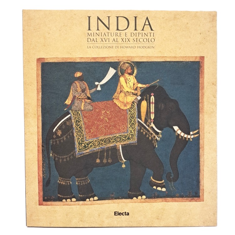 India miniature e dipinti dal XVI al XIX secolo