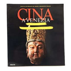 Cina a Venezia. Dalla dinastia Han a Marco Polo