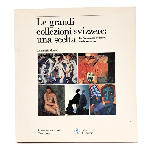 Le grandi collezioni svizzere: una scelta. La Nazionale Svizzera Assicurazioni