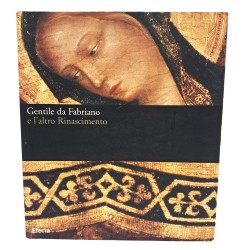Gentile da Fabriano e l'altro Rinascimento