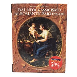 Dal neoclassicismo al romanticismo 1750-1830