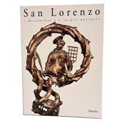 San Lorenzo i documenti e i tesori nascosti