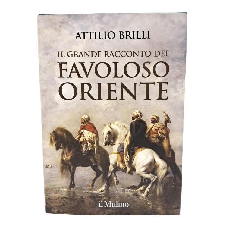 Il grande racconto del favoloso Oriente